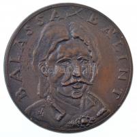 Csontos László (1925-2013) 1960. "Balassa Bálint" egyoldalas, öntött bronz plakett (72mm) T:1-,2