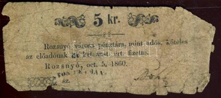 1860. Rozsnyó 5kr T:III-/IV