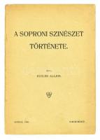 Kugler Alajos: A soproni színészet története. Sopron, 1909, magánkiadás (Petőfi nyomda). 46 p. Kiadói papírkötésben.