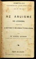 Dr. Koós Gábor: Az áruisme kis lexikona, tekintettel a vegytani és mechánikai technologiára. Stampfel-féle tudományos zsebkönyvtár 27-30. Pozsony-Bp., 1899, Stampfel Károly, 351 p. Átkötött félvászon-kötés, kissé sérült, kopott borítóval, helyenként foltos lapokkal.