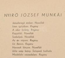 Nyírő József 5 műve: Az én népem; Isten igájában; Uz Bence; A sibói bölény; Jézusfaragó ember. (Bp.)...