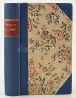 Guy de Pourtalés: A zongora poétája. Chopin élet-regénye. Ford.: Lányi Viktor. Bp., 1936, Renaissanc...