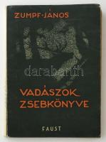 Zumpf János: Vadászok zsebkönyve. Bp., 1947, Faust, 207+1 p. Számos fekete-fehér képpel, táblázatokkal. Kiadói papírkötés, kissé kopott, a kötéstől részben elvált borítóval.
