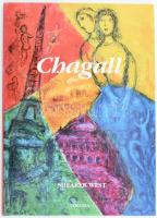 Shearer West: Chagall. 1887-1985. Fordította Somlyó György. Bp., 1994, Corvina. Gazdag képanyaggal illusztrált. Kiadói kemény-kötés, kiadói papír védőborítóban.