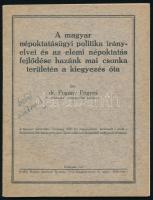 1927 Bp., A magyar népoktatásügyi politika irányelvei és az elemi népoktatás fejlődése hazánk mai csonka területén a kiegyezés óta, írta: dr. Pogány Frigyes, 67p