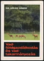 Kölüs Gábor: Vadföldgazdálkodás és vadtakarmányozás. Bp., 1979., Mezőgazdasági. Kiadói kartonált papírkötés.