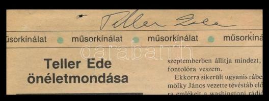 Teller Ede (1908-2003) atomfizikus aláírása egy róla szóló újságcikken