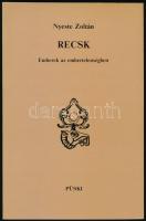 Nyeste Zoltán: Recsk - Emberek az embertelenségben, Bp., 1989. Püski. Kiadói papírkötésben
