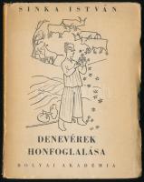 Sinka István: Denevérek honfoglalása. Bolyai Könyvek. Bp., 1941, Bolyai Akadémia (Pesti Lloyd-ny.) Első kiadás. Fáy Dezső rajzaival illusztrálva. Kiadói papírkötés, kissé sérült, illusztrált kiadói papírborítóban, helyenként kissé sérült lapszélekkel.