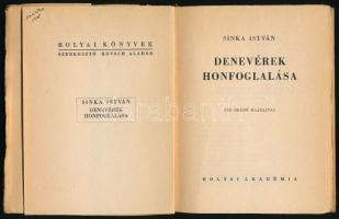 Sinka István: Denevérek honfoglalása. Bolyai Könyvek. Bp., 1941, Bolyai Akadémia (Pesti Lloyd-ny.) E...