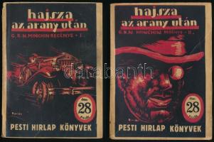 Hajsza az arany után. Regény I-II. kötet. Bp. 1931. Légrády. Pesti Hirlap Könyvek. a borítékot Burián László rajzolta. Kiadói papírkötésben, I. kötet gerince és hátsó borítója sérült, első néhány lapon jobb felső sarokban apró sérüléssel, II. kötetborítója és címlapja sérült.