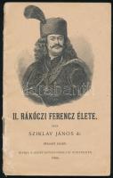 Sziklay János dr.: II. Rákóczi Ferenc élete. Bp., 1906, Szent István Társulat. Kiadói papírkötés, szakadással, kopottas állapotban.