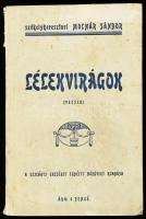 Székelykereszturi Molnár Sándor: Lélekvirágok (versek). Dedikált. Bp., Szilágyi Erzsébet Erdélyi Nőegylet, 1932. Kiadói foltos papírkötésben.