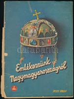 cca 1930 Emlékezzünk Nagy-Magyarországról, I. füzet. Bp., Pesti Hírlap, 42+2 p., képekkel gazdagon illusztrálva, szakadt, a kötéstől elvált borítóval.