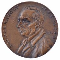 Borsos Miklós (1906-1990) DN Balogh Károly 1895-1973 egyoldalas, öntött bronz plakett (84mm) T:1-