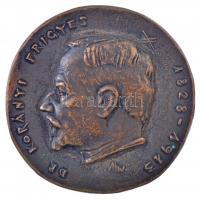 Madarassy Walter (1909-1994) 1963. Dr. Korányi Frigyes 1828-1913 / 1963 kétoldalas, öntött bronz plakett (80,5mm) T:1-