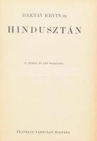 Baktay Ervin (1890-1963): Hindusztán. 55 képpel és 2 térképpel. Magyar Földrajzi Társaság Könyvtára....