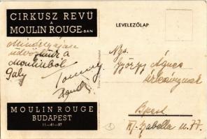 Helén Morgan, Szemerédy Emmi, Barró Márta a Moulin Rouge szólótáncosnői. Cirkusz revü a Moulin Rouge...