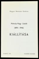F. Mihály Ida: Moholy-Nagy László kiállítása. Bp., 1975, Magyar Nemzeti Galéria. 24 p + 10 melléklet...