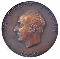 1950. Dr. Grósz István / Noblesse oblige kétoldalas, öntött bronz plakett (87mm) T:2