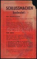 cca 1945 Schlussmachen bedeutet:... , a szövetséges erők megadásra felszólító, német nyelvű propaganda röplapja német katonák részére, kétoldalas, sarokhiánnyal / Allied propaganda flyer for German soldiers