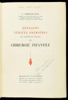 L. Ombrédanne: Quelques vérités premiéres (ou soi-disant telles) en chirurgie infantile. Paris, 1939...