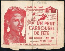 cca 1956-1960 Un Petit Carrousel de Fete / A Körhinta c. magyar film egyiptomi bemutatójának reklámfüzete (rendező: Fábri Zoltán, főszerepben: Törőcsik Mari, Soós Imre), francia és arab nyelven, Al Wady for Cine & Photography, 4 p., sérült