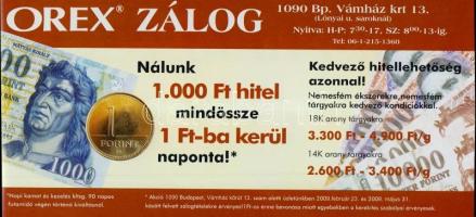 2009. Orex Zálog nagyalakú reklámpénze 1000Ft-os mintára (100x) T:I