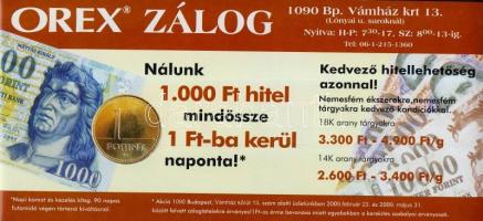 2009. Orex Zálog nagyalakú reklámpénze 1000Ft-os mintára (100x) T:I