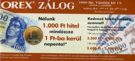 2009. Orex Zálog nagyalakú reklámpénze 1000Ft-os mintára (100x) T:I
