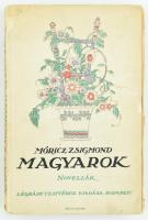 Móricz Zsigmond: Magyarok. Elbeszélések. Bp., é.n. Légrády. 166+2 p. negyedik kiadás. Kiadói, illusztrált papírkötésben