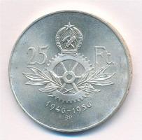 1956. 25Ft Ag "10 éves a Forint (Jó Forint sor)" T:1- 
Adamo EM6