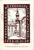 1938 Sopron, Propaganda Bélyegkiállítás Sopron 1938. IX. 11-20. s: Fery + 1938 Komárom visszatért So. Stpl. (non PC) (EK)