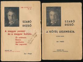 Szabó Dezső: A kötél legendája. Szabó Dezső Füzetek 1. sz. Bp., 1934., Ludas Mátyás, 68 p. Második kiadás. Kiadói papírkötés. +Szabó Dezső: A magyar paraszt és a magyar kultúra. Öt találkozás. Életeim. Apotheózis. Mai jegyzetek. Szabó Dezső Füzetek 16. sz. Bp., 1934., Ludas Mátyás, 69+1 p. Kiadói papírkötés, a borítón kis szakadással, névbejegyzéssel.