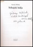 Kornis Mihály: Sóhajok hídja. A szerző által DEDIKÁLT példány. Bp.,1997,Magvető. Kiadói papírkötés, ...