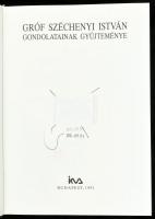 Gróf Széchényi István gondolatainak gyűjteménye. Válogatta és az utószót: Környei Attila. Bp.,1991, ...