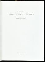 A 200 éves Magyar Nemzeti Múzeum gyűjteményei. Szerk.: Pintér János. Bp., 2002., Magyar Nemzeti Múze...