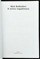 Nick Bollettieri: A tenisz nagykönyve. Bp., 2010., Ekren. Fekete-fehér fotókkal. Kiadói papírkötés