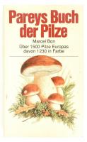 Marcel Bon: Pareys Buch der Pilze. Über 1500 Pilze Europas davon 1230 in Farbe. Hamburg-Berlin,1988., Paul Parey. Német nyelven. Kiadói papírkötés, foltos, hullámos lapokkal.