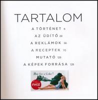 Coca-Cola: A szakácskönyv. Ford.: Szilágyi Zsuzsa. Bp., 2014., Kossuth. Gazdag képanyaggal. Kiadói k...