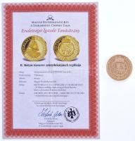 DN "A legértékesebb magyar érmék - II. Mátyás tízszeres aranydukátjának replikája" aranyoz...