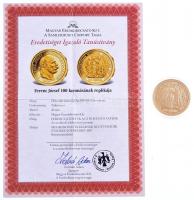 DN "A legértékesebb magyar érmék - Ferenc József 100 koronásának replikája" aranyozott Cu ...