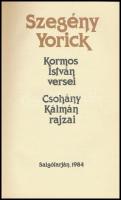 Kormos István: Szegény Yorick. Csohány Kálmán rajzai. Salgótarján, 1984, Szépirodalmi Könyvkiadó. Ki...