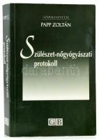 Szülészet-nőgyógyászati protokoll. Szerk.: Papp Zoltán. Bp.,1999,Golden Book. Kiadói papírkötés, javított borítóval.