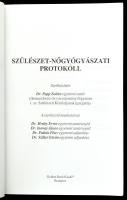 Szülészet-nőgyógyászati protokoll. Szerk.: Papp Zoltán. Bp.,1999,Golden Book. Kiadói papírkötés, jav...