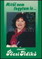 Pécsi Ildikó: ...és mitől fogytam le? Bp., 1993., Tellér. Gazdag képanyaggal illusztrált. Kiadói papírkötés.  A szerző, Pécsi Ildikó (1940-2020) színésznő által dedikált példány.