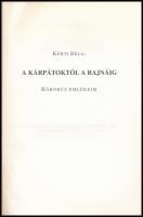 Kürti Béla: A Kárpátoktól a Rajnáig. Háborús emlékeim. Cegléd,én,Ceglédi Közgazdasági és Informatika...