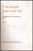 Dunszt Károly: Cukrászati ismeretek III. Bp., 1997, Közgazdasági és Jogi Könyvkiadó. Gazdag képanyag...