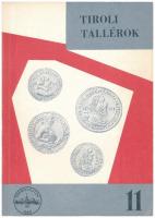 Pohl Artur: Tiroli Tallérok. Magyar Éremgyűjtők Egyesülete, Budapest, 1973.