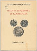 Fux Kornél és Hölgyéné Angelotti Zsuzsanna: Magyar pénzérmék és papírpénzek. Történelemszakköri Füzetek 14., Tankönyvkiadó, Budapest